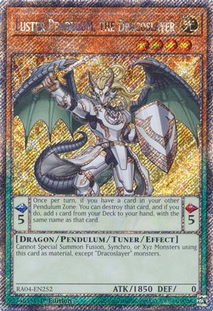Luster Pendulum, the Dracoslayer (Platinum Secret Rare) (RA04-EN252) - Quarter Century Stampede 1st Edition