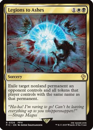 Legions to Ashes (Surge Foil) (FIC-326) - Commander: FINAL FANTASY Foil