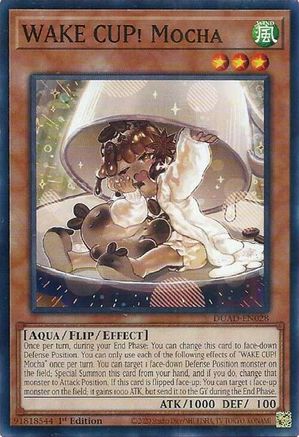 WAKE CUP! Mocha (DUAD-EN028) - Duelist's Advance 1st Edition