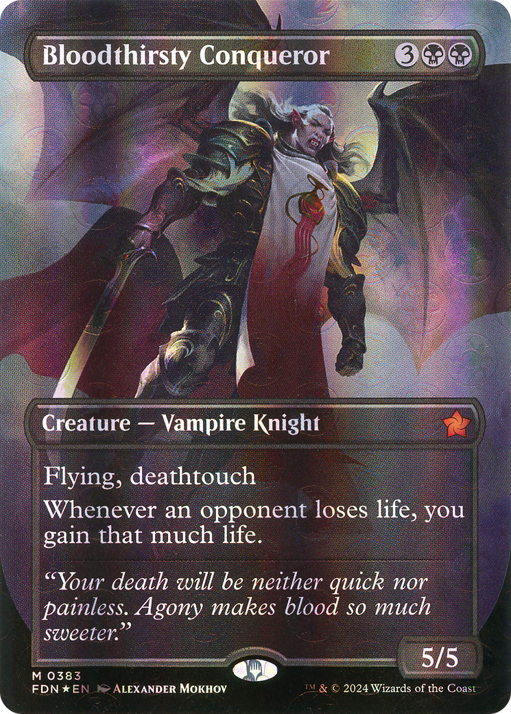 Bloodthirsty Conqueror (FDN-383) - Foundations (Borderless) Foil