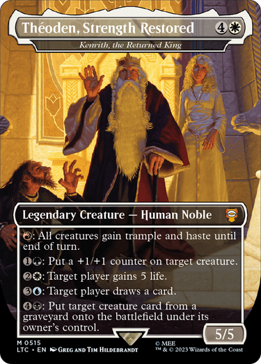 Theoden, Strength Restored - Kenrith, the Returned King (Borderless) (LTC-515) - Tales of Middle-earth Commander / Théoden, Strength Restored (Borderless) Foil