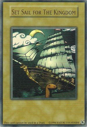 Set Sail for The Kingdom (N/A) - King of Games: Yugi's Legendary Decks Limited