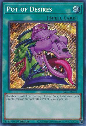 Pot of Desires (Secret Rare) (RA01-EN056) - 25th Anniversary Rarity Collection 1st Edition