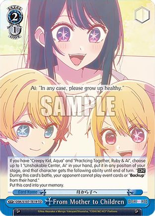 From Mother to Children (OSK/S107-TE19 TD) - [OSHI NO KO]