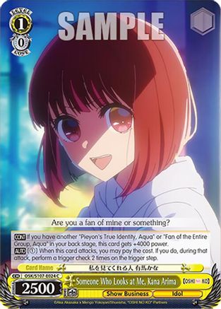 Someone Who Looks at Me, Kana Arima (OSK/S107-E024 C) - [OSHI NO KO]