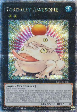 Toadally Awesome (Quarter Century Secret Rare) (RA03-EN040) - Quarter Century Bonanza 1st Edition