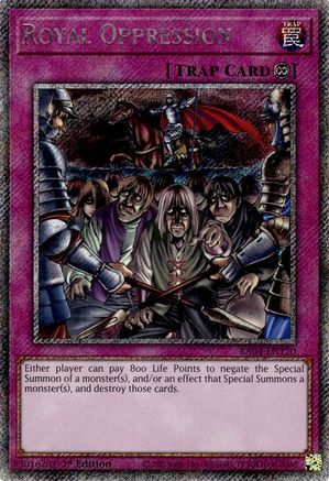Royal Oppression (Platinum Secret Rare) (RA04-EN120) - Quarter Century Stampede 1st Edition