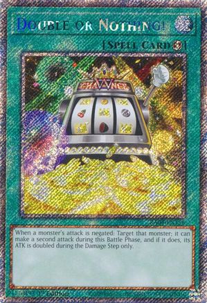 Double or Nothing! (Platinum Secret Rare) (RA04-EN156) - Quarter Century Stampede 1st Edition