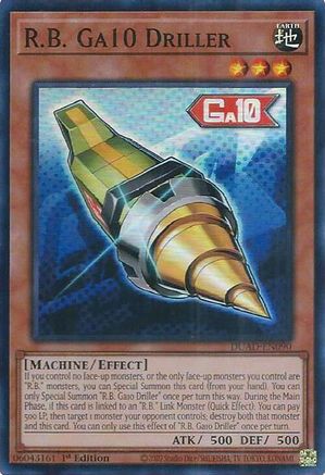R.B. Ga10 Driller (DUAD-EN090) - Duelist's Advance 1st Edition