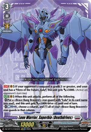 Lone Warrior, Superbia (Deathdrives) (DZ-BT11: SYMPHONY OF MIGHT & BLOOM)