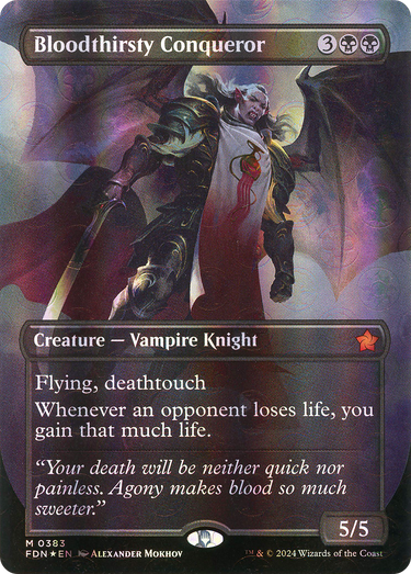 Bloodthirsty Conqueror (Borderless) (Mana Foil) (FDN-383) - Foundations (Borderless) Foil