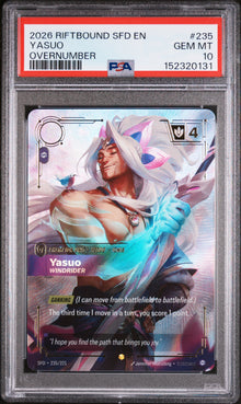 2026 RIFTBOUND: LEAGUE OF LEGENDS SFD-SPIRITFORGED #235 YASUO OVERNUMBER PSA 10