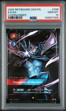 2025 RIFTBOUND: LEAGUE OF LEGENDS OGN-ORIGINS #299 KAI'SA OVERNUMBER PSA 10