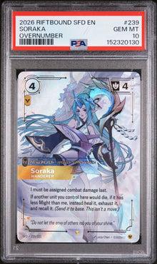 2026 RIFTBOUND: LEAGUE OF LEGENDS SFD-SPIRITFORGED #239 SORAKA OVERNUMBER PSA 10