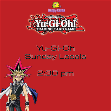 Yu-Gi-Oh Sunday Locals